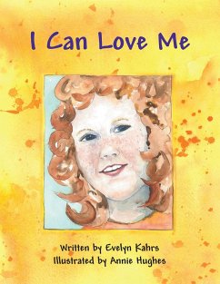 I Can Love Me (eBook, ePUB) - Kahrs, Evelyn