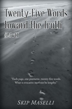 Twenty-Five Words Toward the Truth (eBook, ePUB) - Maselli, Skip