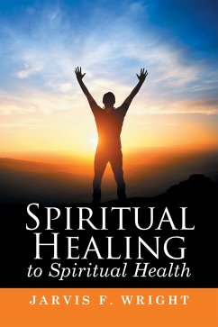 Cover Spiritual Healing to Spiritual Health (eBook, ePUB)