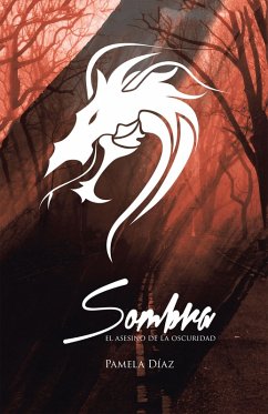 Sombra, El Asesino De La Oscuridad (eBook, ePUB) - Díaz, Pamela