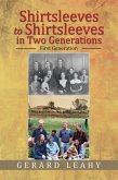 Shirtsleeves to Shirtsleeves in Two Generations (eBook, ePUB)