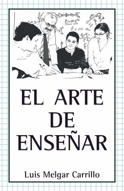 El Arte De Enseñar (eBook, ePUB) - Carrillo, Luis Melgar