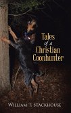 Tales of a Christian Coonhunter (eBook, ePUB)