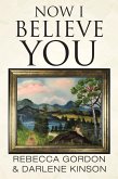 Now I Believe You (eBook, ePUB)