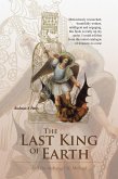 The Last King of Earth (eBook, ePUB)