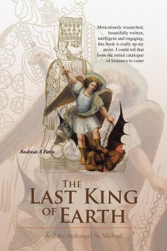 The Last King of Earth (eBook, ePUB) - Paris, Andreas A