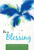 Be a Blessing (eBook, ePUB)