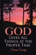God Gives All Things at the Proper Time... - Bild 1