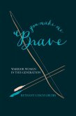 You Make Me Brave (eBook, ePUB)