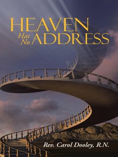 Heaven Has No Address (eBook, ePUB) - Dooley R. N., Rev. Carol