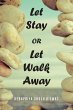 Let Stay or Let Walk Away (eBook, ePUB) - Bild 1