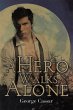 A Hero Walks Alone (eBook, ePUB) - Bild 1