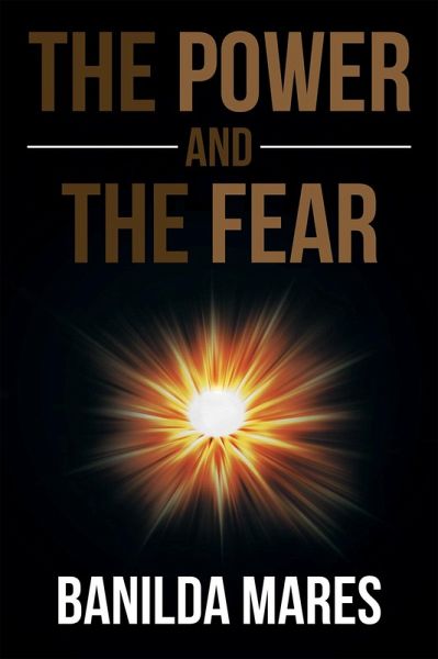 The Power and the Fear (eBook, ePUB) The Power and the Fear (eBook, ePUB)