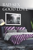 Bad Sex Good Love (eBook, ePUB)