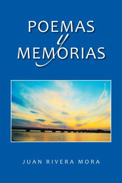 Poemas Y Memorias (eBook, ePUB) - Mora, Juan Rivera