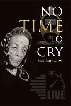 No Time to Cry (eBook, ePUB) - Adams, Ingrid Green