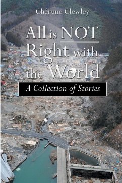 All Is Not Right with the World (eBook, ePUB) - Clewley, Chérune