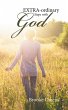 Extra-Ordinary Steps with God (eBook,... - Bild 1