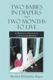 Two Babies in Diapers and Two Months to Live (eBook, ePUB)