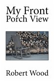 My Front Porch View (eBook, ePUB)