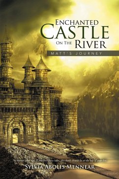 Enchanted Castle on the River (eBook, ePUB) - Mennear, Sylvia Abolis
