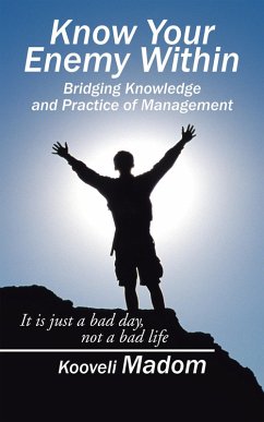 Know Your Enemy Within Bridging Knowledge and Practice of Management (eBook, ePUB) - Madom, Kooveli