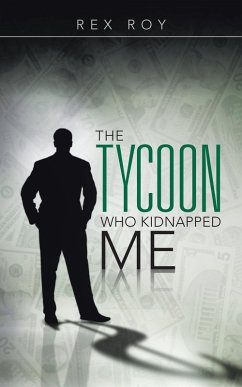 Cover The Tycoon Who Kidnapped Me (eBook, ePUB)