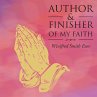 Author & Finisher of My Faith (eBook,... - Bild 1
