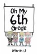 Oh My 6Th Grade (eBook, ePUB) - Bild 1
