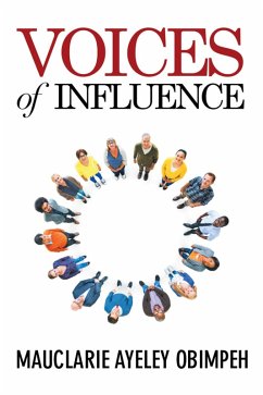 Voices of Influence (eBook, ePUB) - Obimpeh, Mauclarie Ayeley