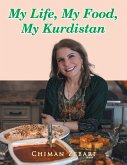 My Life, My Food, My Kurdistan (eBook, ePUB)