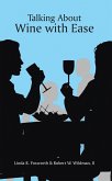 Talking About Wine with Ease (eBook, ePUB)