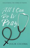 All I Can Do Is Pray (eBook, ePUB)