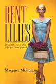 Bent Lilies (eBook, ePUB)