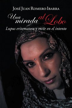 Una Mirada Al Lobo (eBook, ePUB) - Ibarra, José Juan Romero