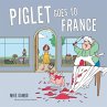Piglet Goes to France (eBook, ePUB) - Bild 1