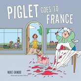 Piglet Goes to France (eBook, ePUB)