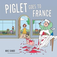 Piglet Goes to France (eBook, ePUB) - Gambo., Mike