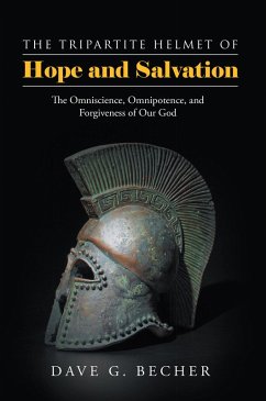 The Tripartite Helmet of Hope and Salvation (eBook, ePUB) - Becher, Dave G.