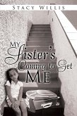 My Sister'S Coming to Get Me (eBook, ePUB)