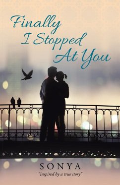 Finally I Stopped at You (eBook, ePUB) - Sonya