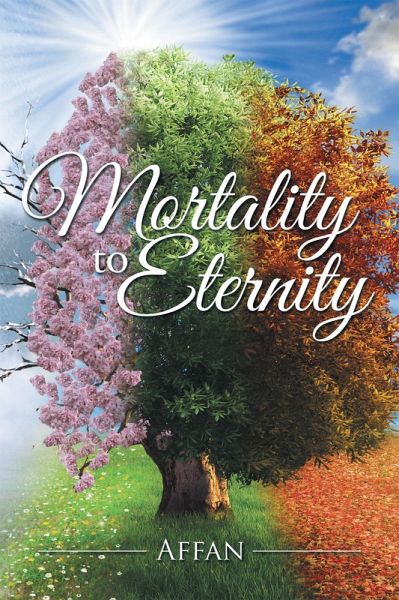 Mortality to Eternity (eBook, ePUB)