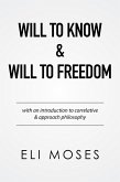 Will to Know & Will to Freedom (eBook, ePUB)