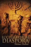 Ecclesiastical Diaspora (eBook, ePUB)