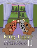 King Tigger and the Princess Ii (eBook, ePUB)