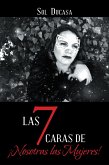 Las 7 Caras De ¡Nosotras Las Mujeres! (eBook, ePUB)