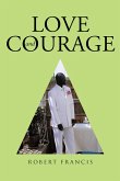 Love and Courage (eBook, ePUB)