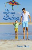 Me Encantan Los Hombres (eBook, ePUB)