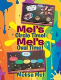 Mel'S Circle Time! Mel'S Oval Time! (eBook, ePUB)