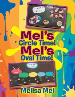Mel'S Circle Time! Mel'S Oval Time! (eBook, ePUB) - Mel, Melisa